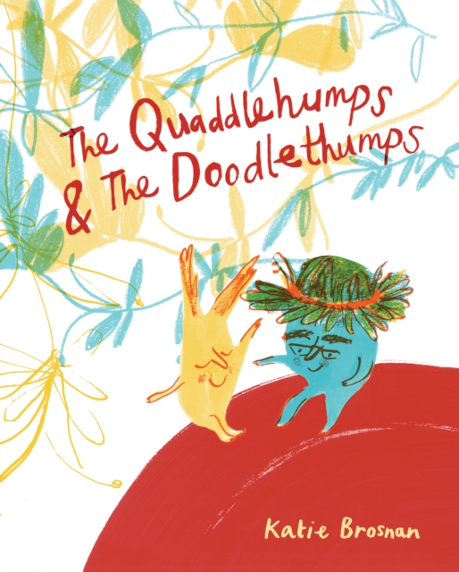 The Quaddlehumps and The Doodlethumps, Paperback / softback Book