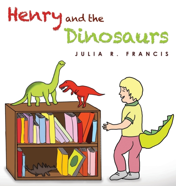 Henry and the Dinosaurs, Hardback Book