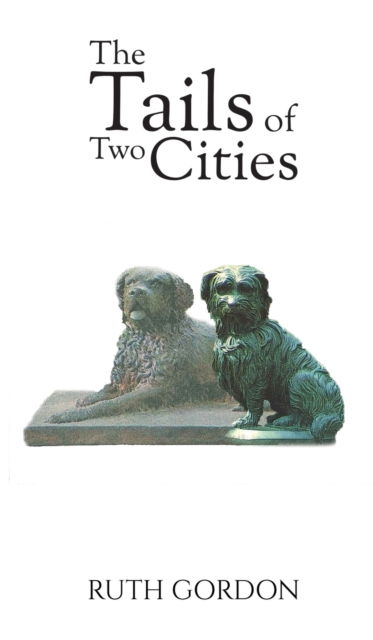 The Tails of Two Cities, Hardback Book