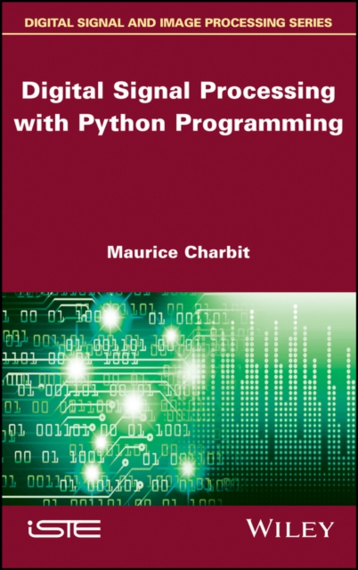 Digital Signal Processing (DSP) with Python Programming, Hardback Book