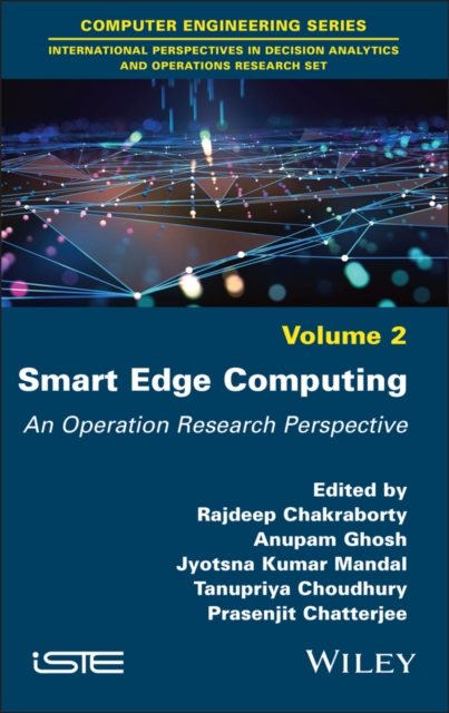 Smart Edge Computing : An Operation Research Perspective, Hardback Book