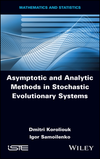Asymptotic and Analytic Methods in Stochastic Evolutionary Symptoms, Hardback Book