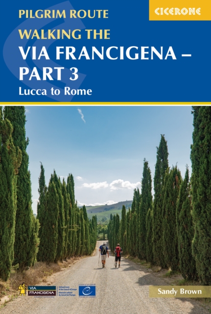 Walking the Via Francigena Pilgrim Route - Part 3 : Lucca to Rome, Paperback / softback Book