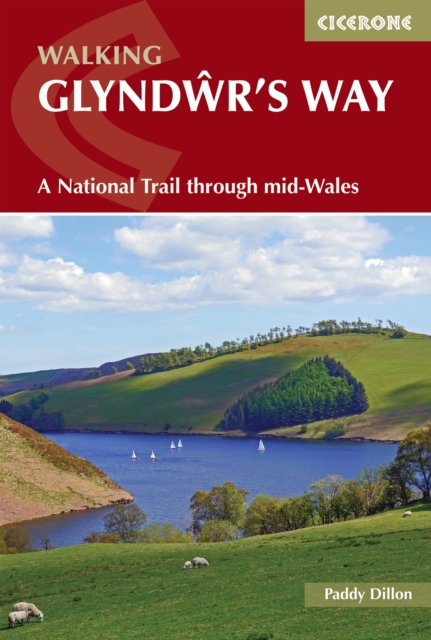 Walking Glyndwr's Way : A National Trail through mid-Wales, Paperback / softback Book