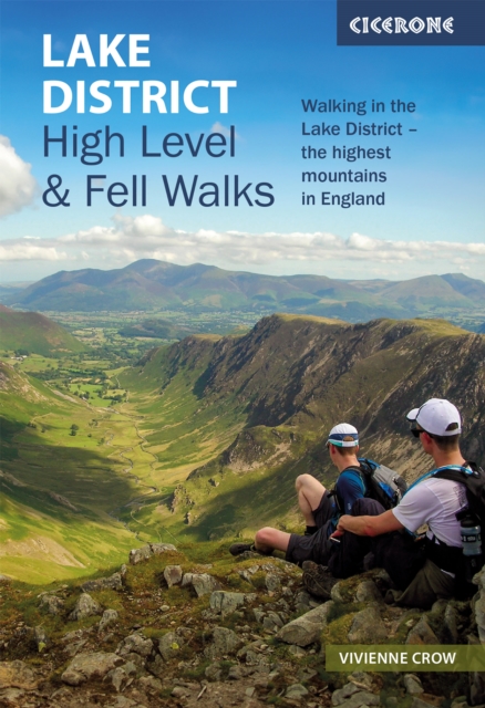 Lake District: High Level and Fell Walks : Walking in the Lake District - the highest mountains in England, Paperback / softback Book