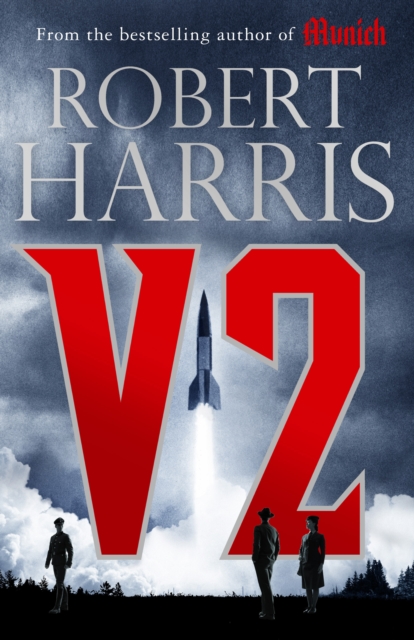 V2 : the Sunday Times bestselling World War II thriller, Hardback Book