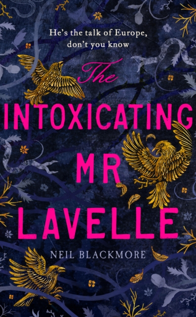 The Intoxicating Mr Lavelle, Hardback Book