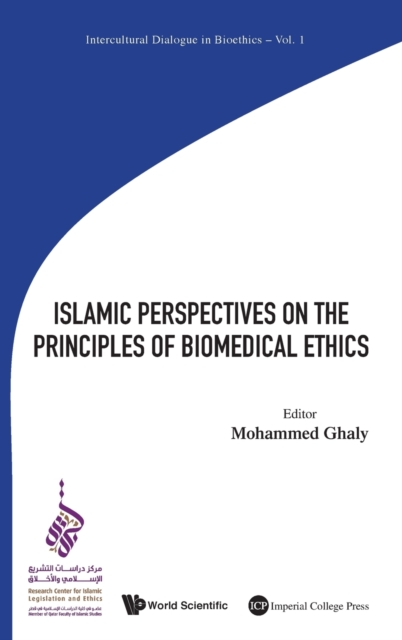 Islamic Perspectives On The Principles Of Biomedical Ethics, Hardback Book