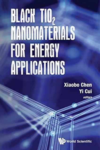 Black Tio2 Nanomaterials For Energy Applications, Hardback Book