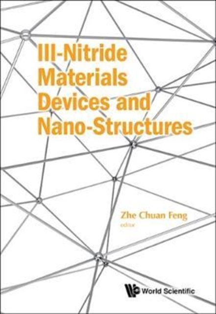 Iii-nitride Materials, Devices And Nano-structures, Hardback Book