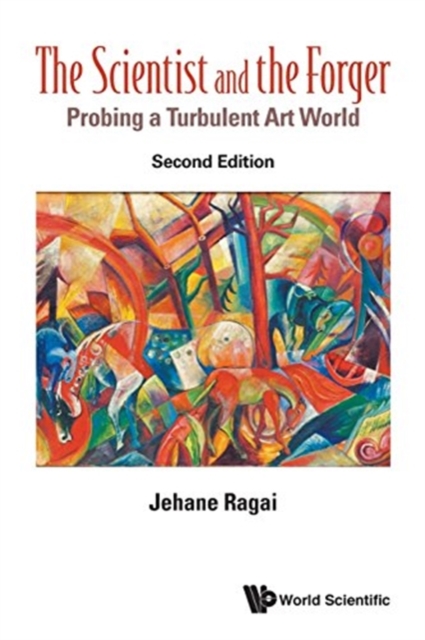 Scientist And The Forger, The: Probing A Turbulent Art World, Paperback / softback Book