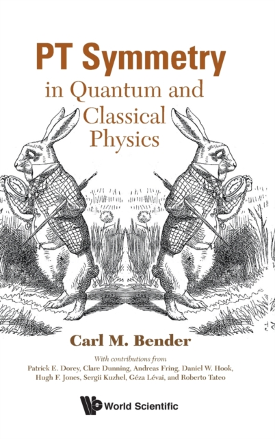 Pt Symmetry: In Quantum And Classical Physics, Hardback Book
