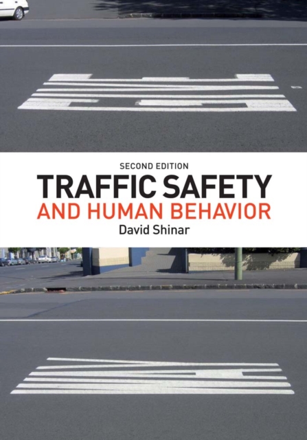 Traffic Safety and Human Behavior : Second Edition, PDF eBook