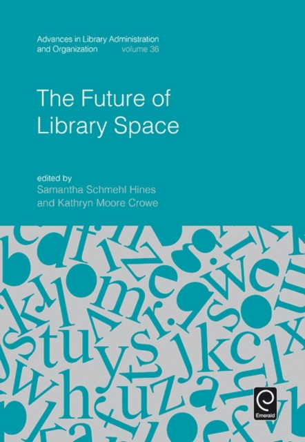 The Future of Library Space, Hardback Book