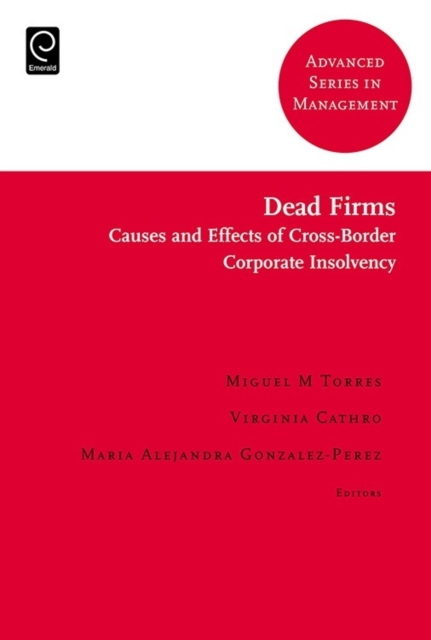 Dead Firms : Causes and Effects of Cross-Border Corporate Insolvency, Hardback Book