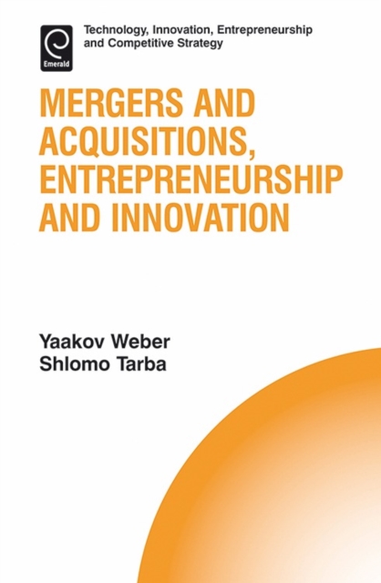 Mergers and Acquisitions, Entrepreneurship and Innovation, Hardback Book