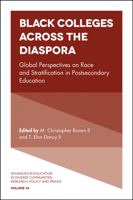 Black Colleges Across the Diaspora : Global Perspectives on Race and Stratification in Postsecondary Education, Hardback Book