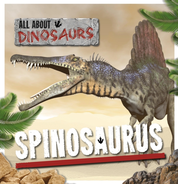 Spinosaurus, Hardback Book