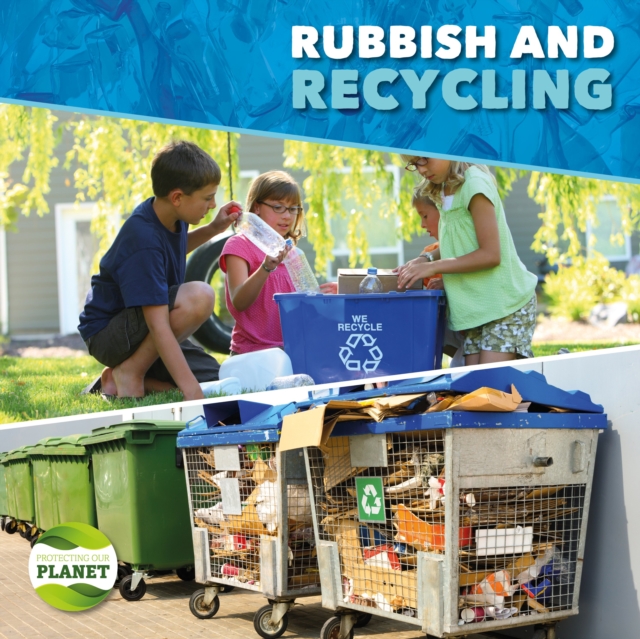 Rubbish & Recycling, Hardback Book