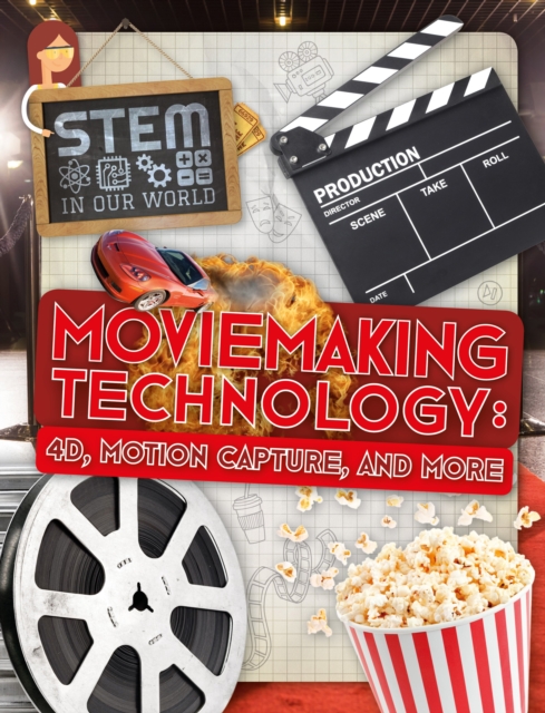 Moviemaking Technology : 4D, Motion Capture and More, Hardback Book
