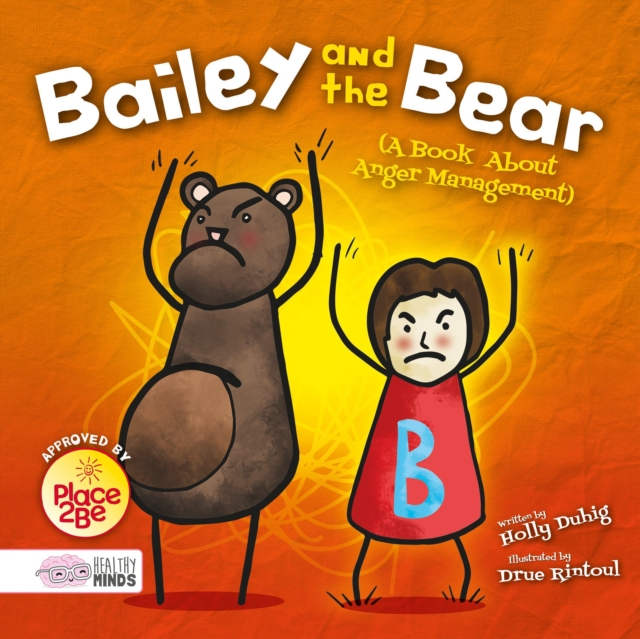 Bailey and the Bear (A Book About Anger Management), Hardback Book