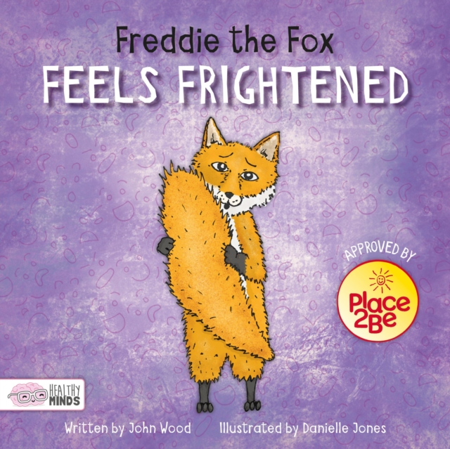 Freddie the Fox Feels Frightened, Hardback Book
