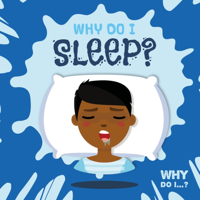 Why Do I Sleep?, Hardback Book