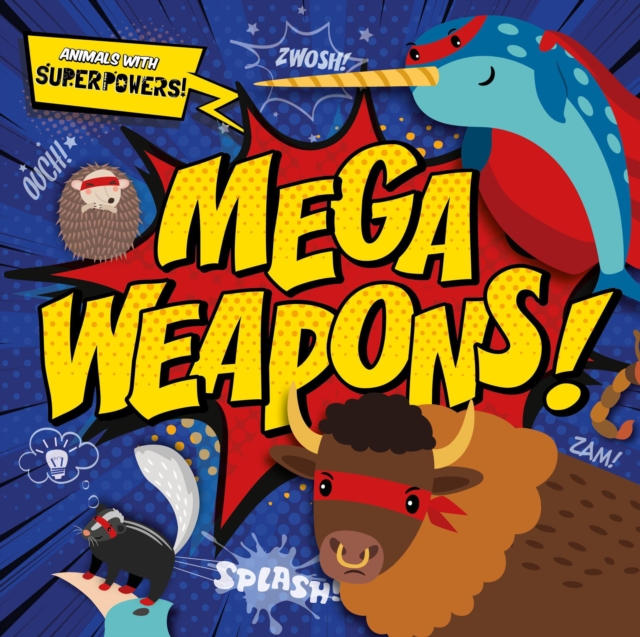Mega Weapons!, Hardback Book