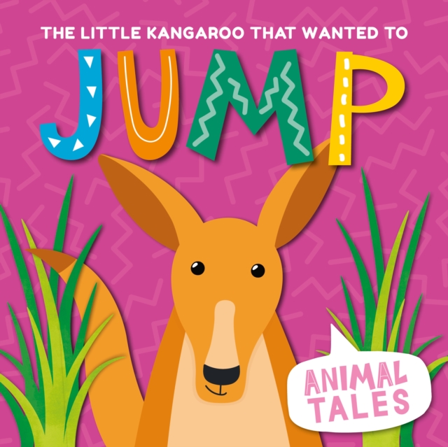 The Little Kangaroo That Wanted to Jump, Hardback Book
