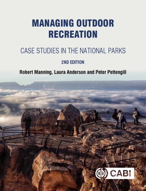 Managing Outdoor Recreation : Case Studies in the National Parks, Hardback Book