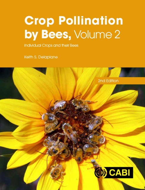 Crop Pollination by Bees, Volume 2 : Individual Crops and their Bees, Paperback / softback Book