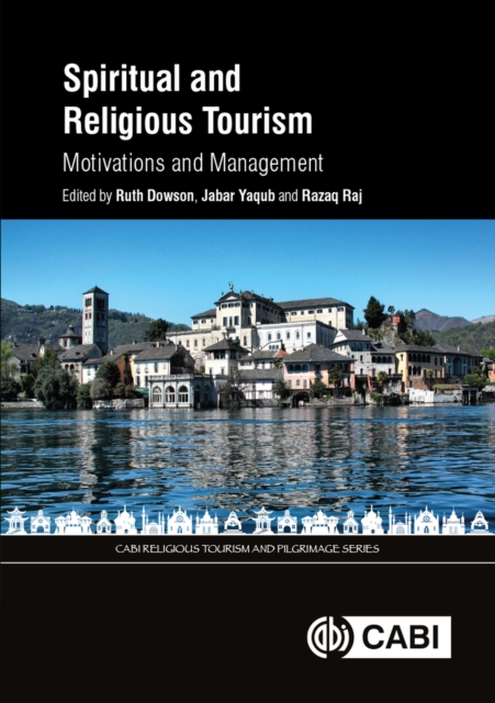 Spiritual and Religious Tourism : Motivations and Management, Hardback Book