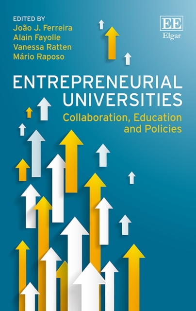 Entrepreneurial Universities : Collaboration, Education and Policies, PDF eBook