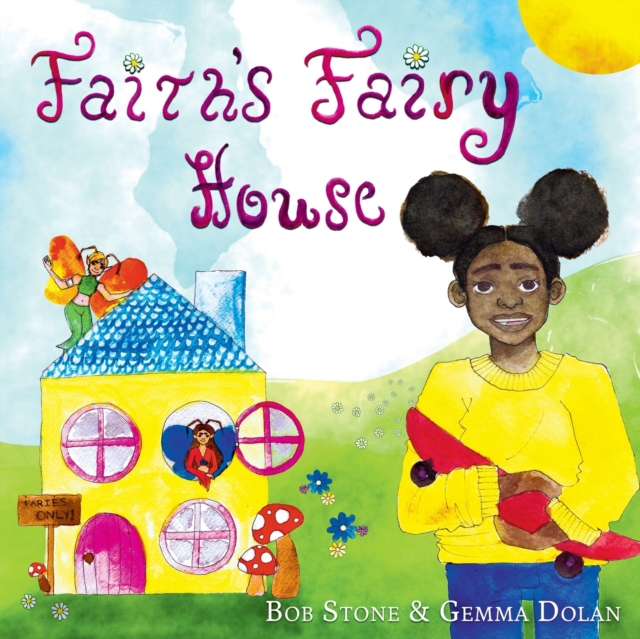 Faith's Fairy House, Paperback / softback Book