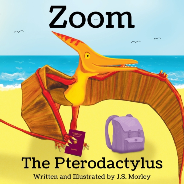 Zoom the Pterodactylus, Paperback / softback Book