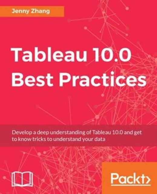 Tableau 10.0 Best Practices, Paperback / softback Book