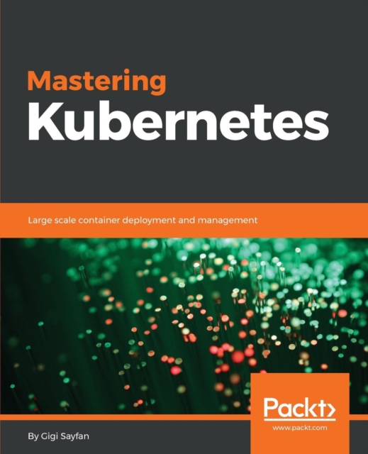 Mastering Kubernetes, Electronic book text Book