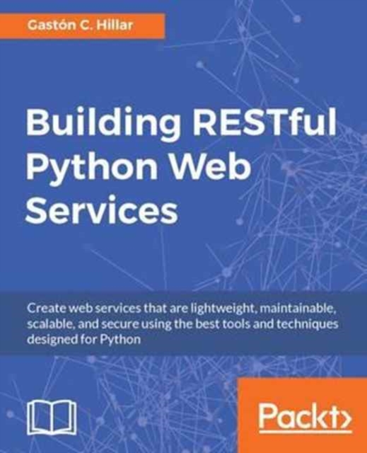 Building RESTful Python Web Services, Electronic book text Book