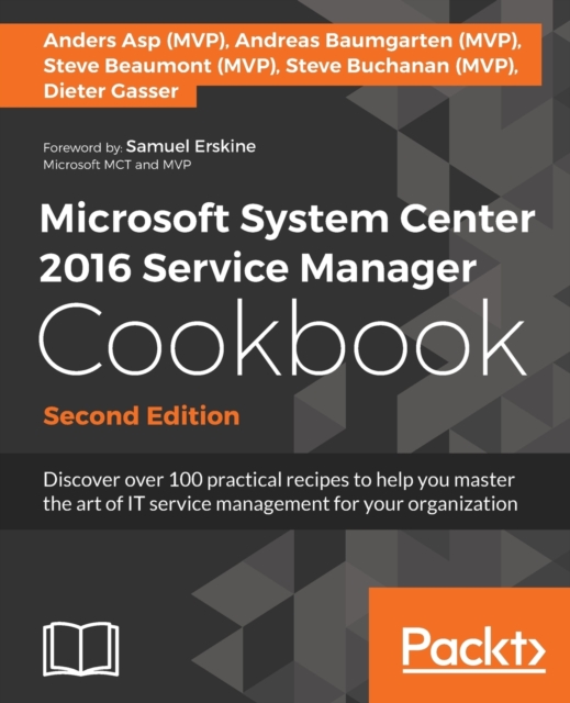 Microsoft System Center 2016 Service Manager Cookbook -, Electronic book text Book
