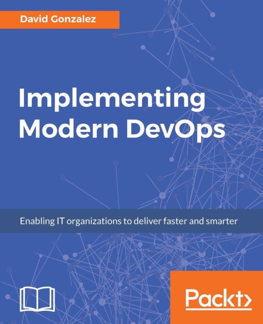 Implementing Modern DevOps, Paperback / softback Book