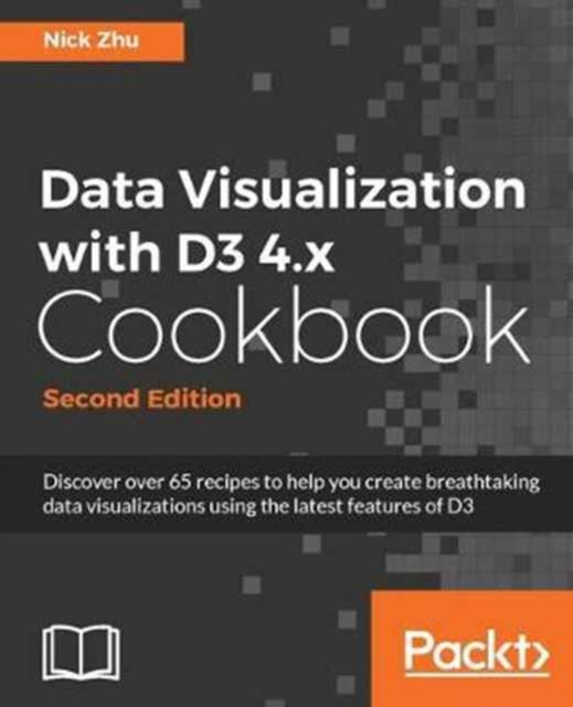 Data Visualization with D3 4.x Cookbook -, Electronic book text Book