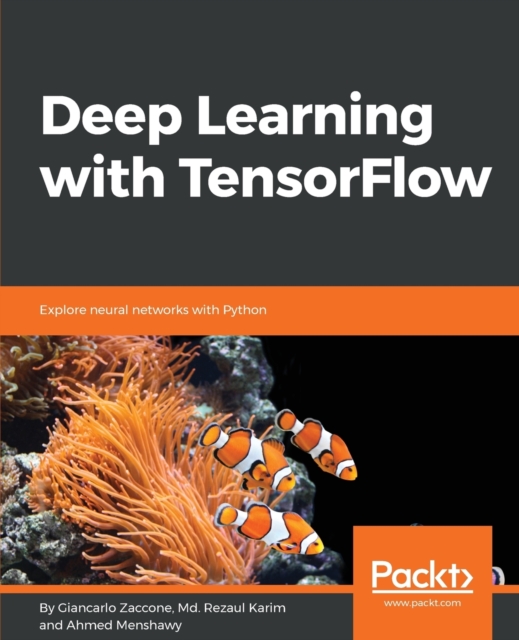 Deep Learning with TensorFlow, Electronic book text Book