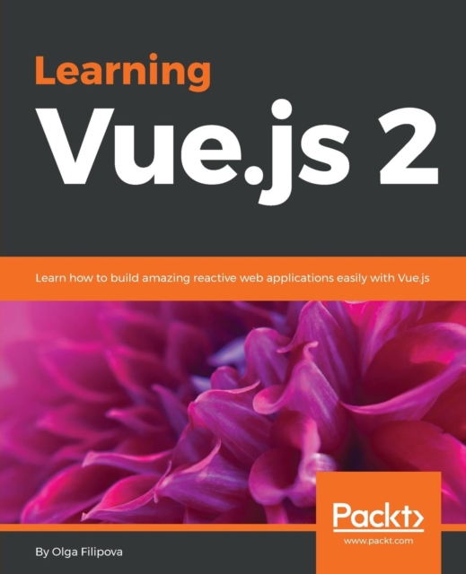 Learning Vue.js 2, Electronic book text Book