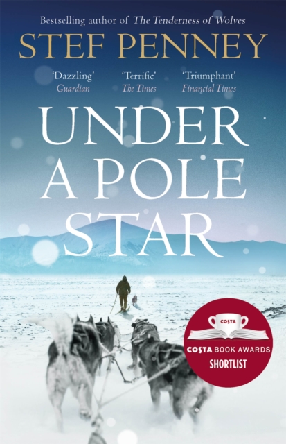Under a Pole Star : Shortlisted for the 2017 Costa Novel Award, Paperback / softback Book