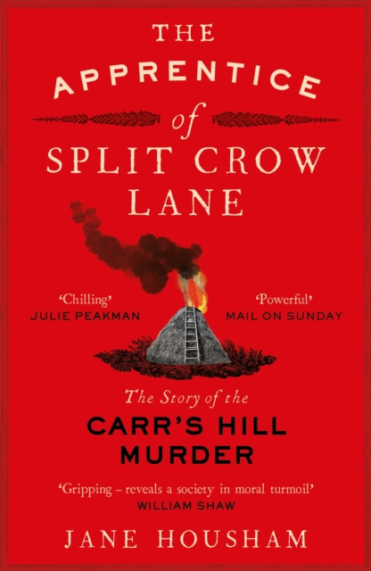 The Apprentice of Split Crow Lane : The Story of the Carr's Hill Murder, Paperback / softback Book