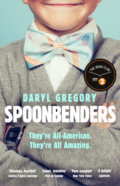 Spoonbenders : A BBC Radio 2 Book Club Choice - the perfect summer read!, Paperback / softback Book
