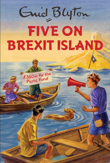 Five on Brexit Island, Hardback Book