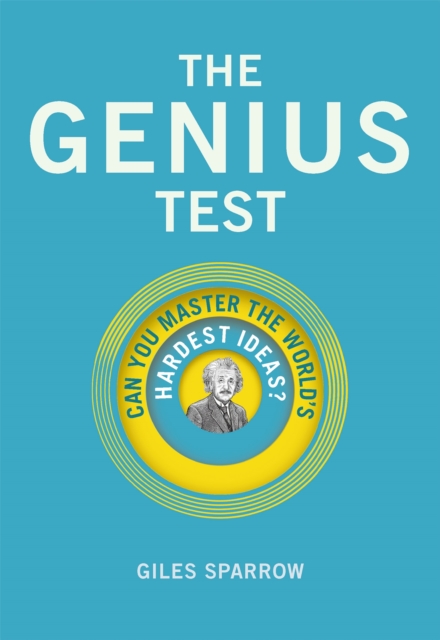 The Genius Test : Can You Master The World's Hardest Ideas?, Hardback Book