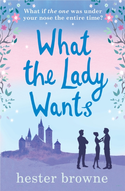 What the Lady Wants : escape with this sweet and funny romantic comedy, EPUB eBook