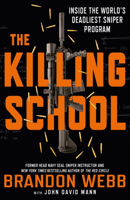The Killing School : Inside the World's Deadliest Sniper Program, EPUB eBook
